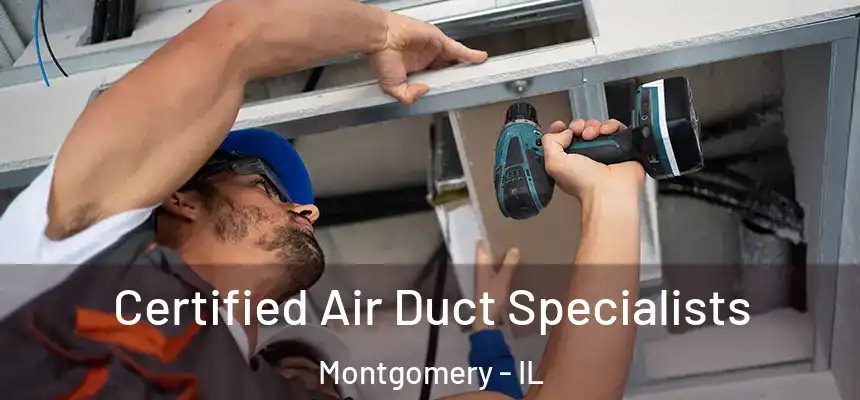  Certified Air Duct Specialists Montgomery - IL