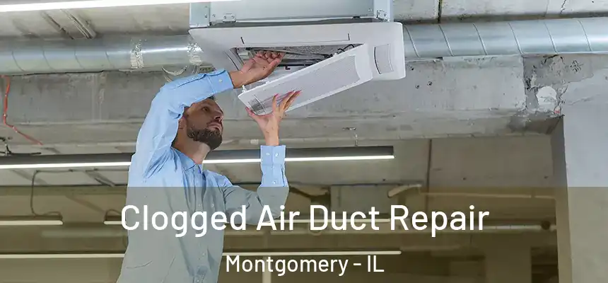  Clogged Air Duct Repair Montgomery - IL