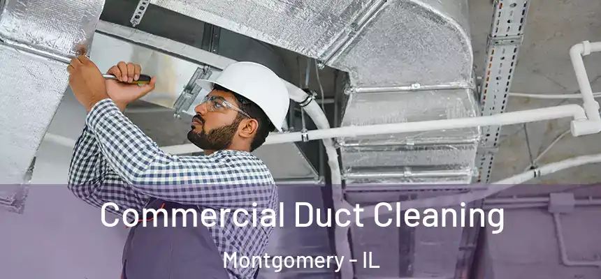  Commercial Duct Cleaning Montgomery - IL