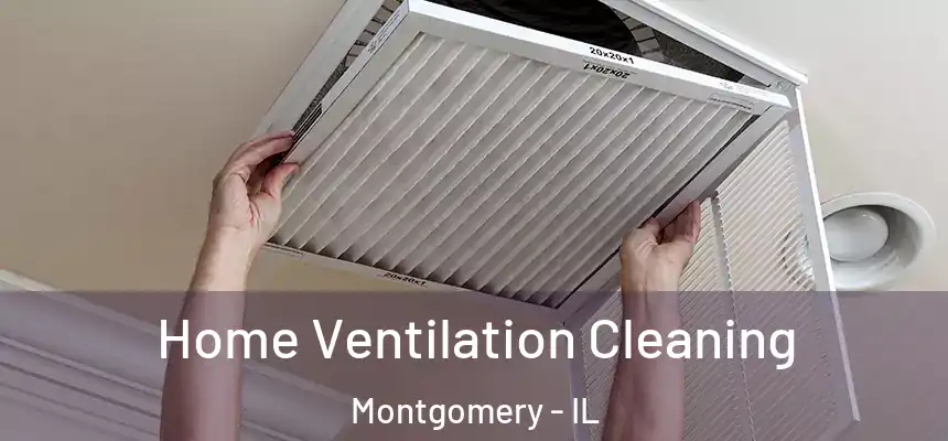  Home Ventilation Cleaning Montgomery - IL