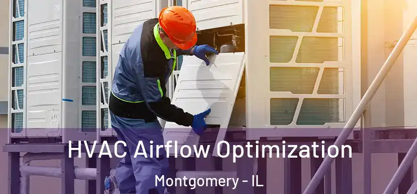  HVAC Airflow Optimization Montgomery - IL