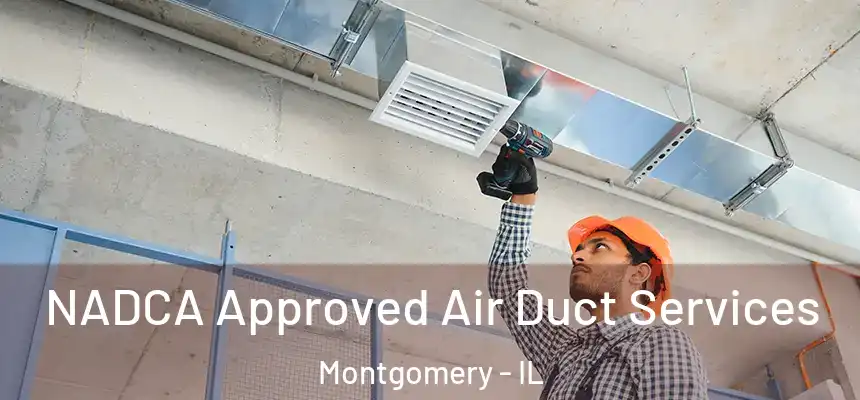  NADCA Approved Air Duct Services Montgomery - IL