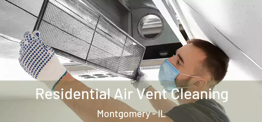  Residential Air Vent Cleaning Montgomery - IL
